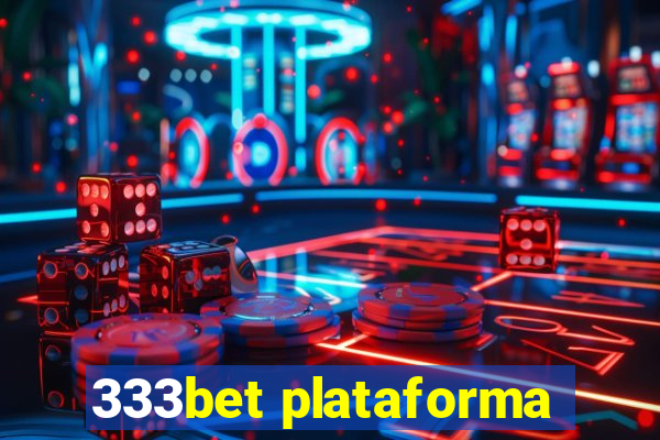 333bet plataforma